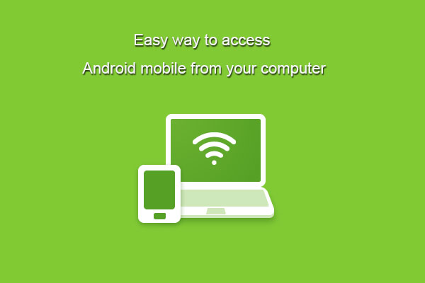 android mobile access from computer