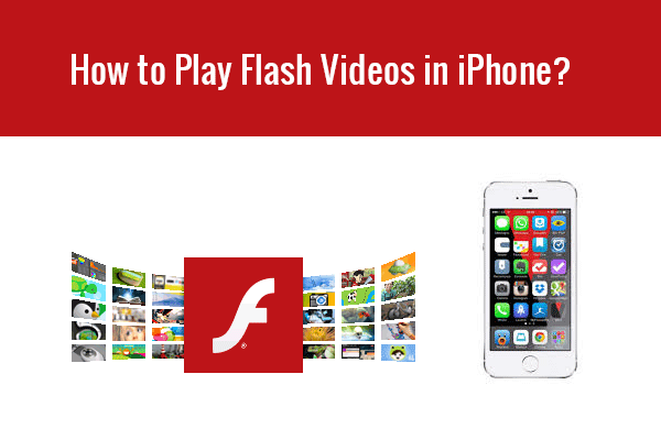 how to play flash videos in iPhone